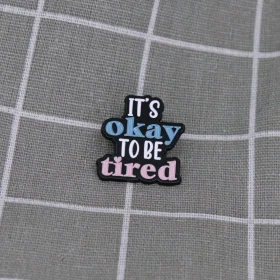 Pinarna.cz It´s okay to be tired / Je v pořádku být unavený