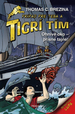 Tigrí tím - Ohnivé oko: Prísne tajné! - Thomas Conrad Brezina