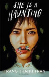 She Is Haunting Trang Thanh Tran