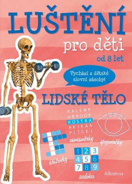 Luštění pro děti - Lidské tělo - autora nemá