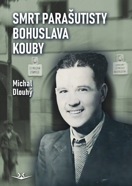 Smrt parašutisty Bohuslava Kouby - Michal Dlouhý, Murrayová Martine