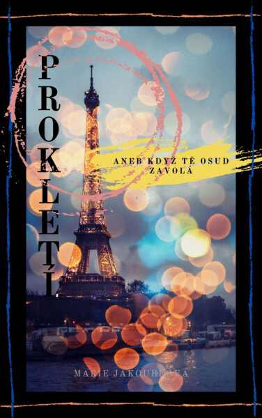 Prokletí aneb když tě osud zavolá - Marie Jakoubková