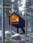 Chaty, chatky, chatičky - Robert Klanten