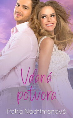 Vdaná potvora - Petra Nachtmanová