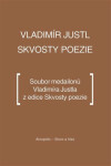 Skvosty poezie Vladimír Justl