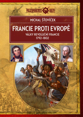 Francie proti Evropě (2. vydání) - Michal Šťovíček