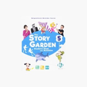 The Story Garden 5 Student's & Activity Book + Lapbook digital + ELILink - Iotti Paolo