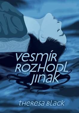 Vesmír rozhodl jinak - Theresa Black