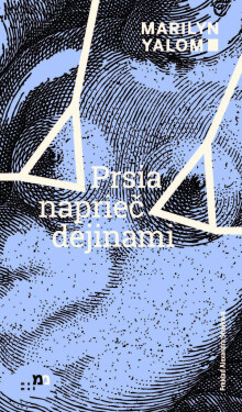 Prsia naprieč dejinami - Marilyn Yalom