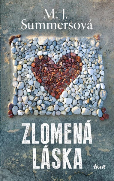 Zlomená láska (e-kniha) - M.J. Summers