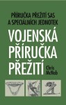 Vojenská příručka přežití Chris McNab