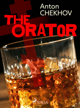 The Orator - Chekhov Anton