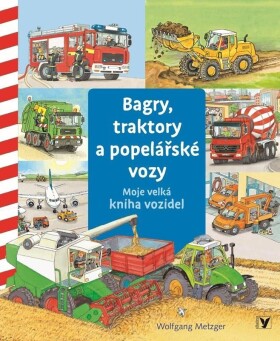 Bagry, traktory popelářské vozy Daniela Prusse