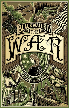 Blackwater IV: The War: The Blackwater Saga Michael McDowell