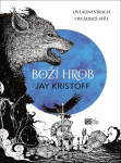 Boží hrob (poškozené) - Jay Kristoff