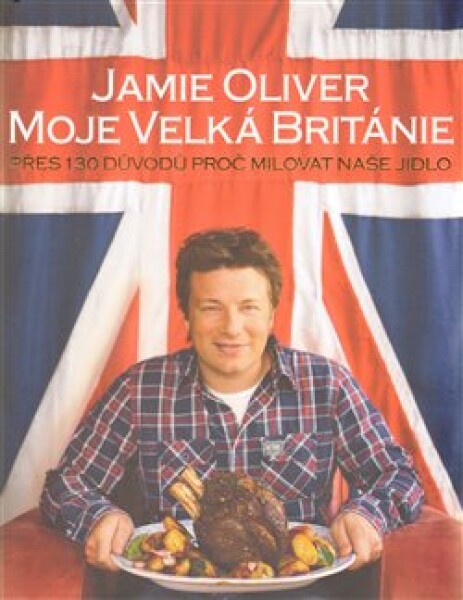 Jamie Oliver Moje Velká Británie Jamie Oliver