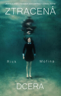 Ztracená dcera - Rick Mofina - e-kniha