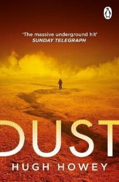 Dust: The thrilling dystopian series, and the #1 drama in history of Apple TV (Silo) - Hugh Howey