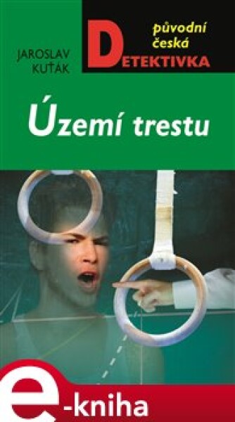 Území trestu - Jaroslav Kuťák e-kniha