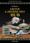 Léčivé zrádné síly hub Jiří Baier