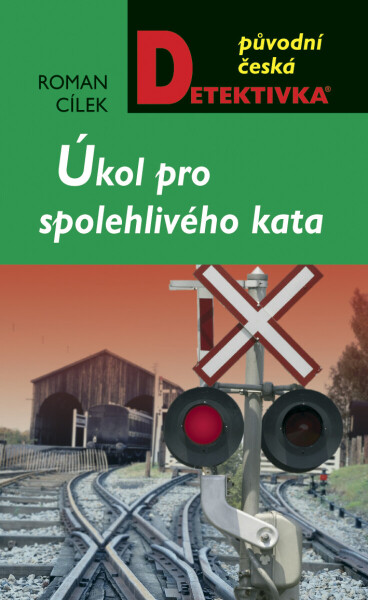 Úkol pro spolehlivého kata - Roman Cílek