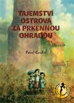 Tajemství ostrova za prkennou ohradou Pavel Čech