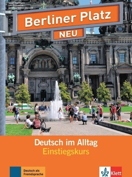 Berliner Platz neu Einstiegkurs - Lehr./Arbeitsbuch + 2Audio CD + Zusatzstraining - Susan Kaufmann