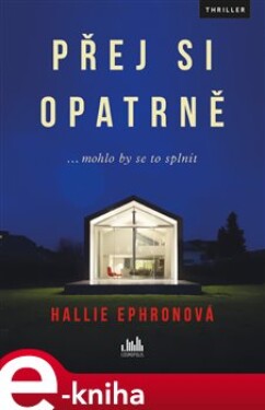 Přej si opatrně - Hallie Ephronová e-kniha