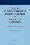 Zákon obchodních korporacích. Obchodní zákoník.