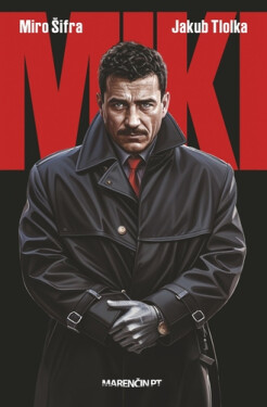 Miki - Jakub Tlolka; Miro Šifra