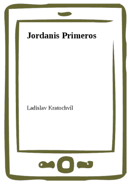 Jordanis Primeros - Ladislav Kratochvíl