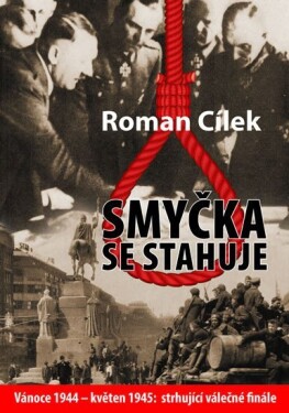 Smyčka se stahuje Roman Cílek