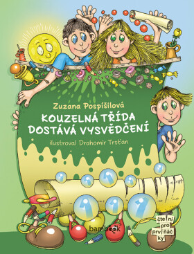 Kouzelná třída dostává vysvědčení - Zuzana Pospíšilová, Drahomír Trsťan