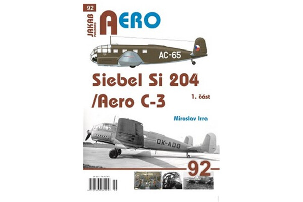 AERO 92 Siebel Si-204/Aero C-3, část Miroslav Irra