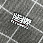Pinarna.cz To do list: your mom (přeškrtnuté)