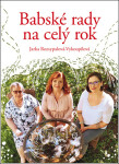 Babské rady na celý rok Jaroslava Rozsypalová-Vykoupilová