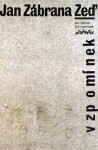 ZEĎ VZPOMÍNEK - Jan Zábrana