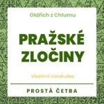 Pražské zločiny - Vlastimil Vondruška - audiokniha