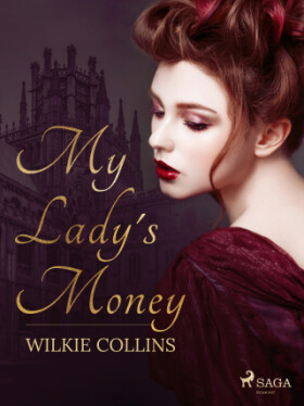 My Lady's Money - Wilkie Collins - e-kniha