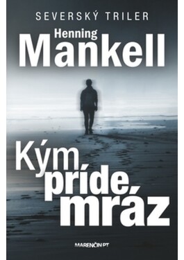 Kým príde mráz