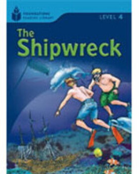 Foundations Reading Library Level 4 Reader: the Shipwreck - Jamall Maurice; Waring, Rob