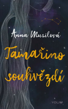 Tamařino souhvězdí - Anna Musilová - e-kniha