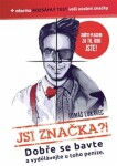 Jsi značka?! Tomáš Lukavec