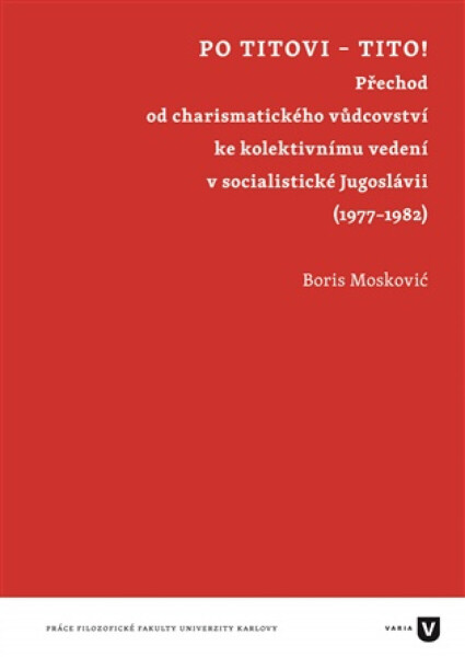 Po Titovi - Tito! - Boris Moskovič