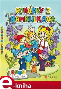 Kája Bambuláček Pohádky Bambulkova Moni Barczik,