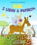 Rok s Lízou a Pupíkem | Eva Bavorová, Tomáš Suder