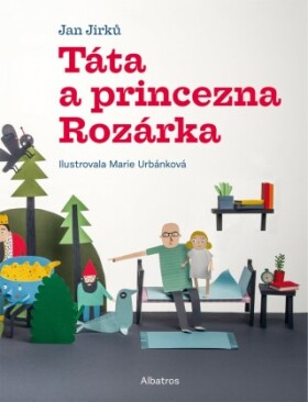 Táta a princezna Rozárka - Jan Jirků - e-kniha