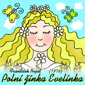 Polní žínka Evelínka (1976) - František Nepil - audiokniha