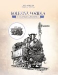 Kolejová vozidla a technika na železnici | Josef Schrötter