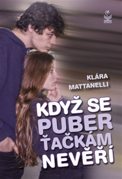 Když se puberťačkám nevěří - Klára Mattanelli